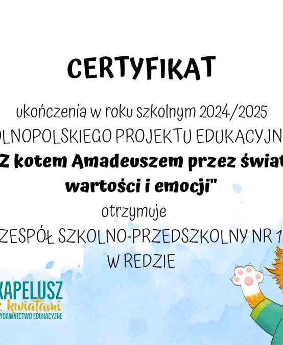 Zakończenie Ogólnopolskiego projektu ” Z kotem Amadeuszem przez świat wartości i emocji”