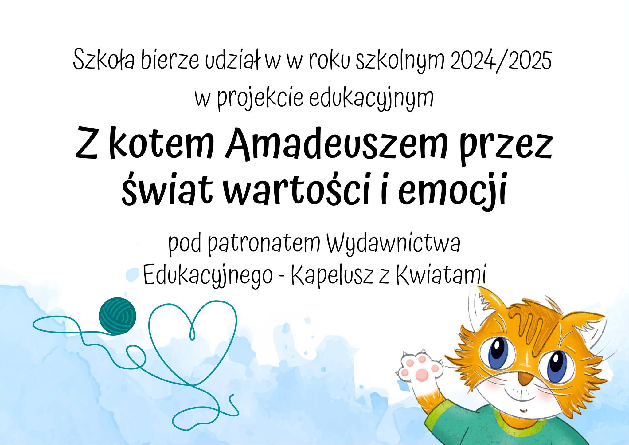 „Z kotem Amadeuszem przez świat wartości i emocji” Ogólnopolski projekt edukacyjny w świetlicy.