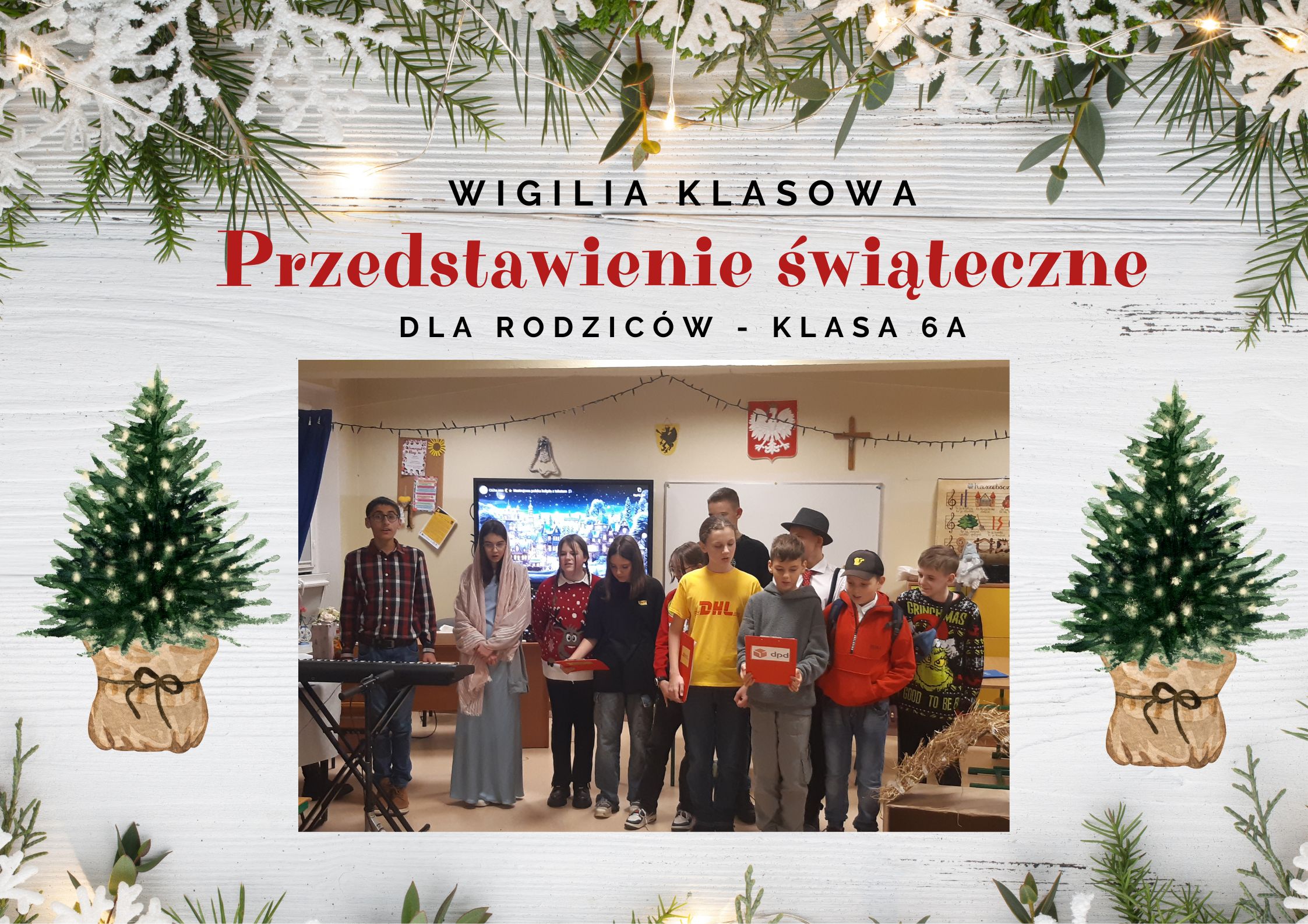 Wigilia klasowa 6a z przedstawieniem dla rodziców