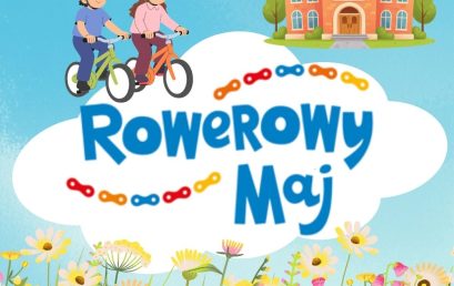 Kampania Rowerowy Maj w naszej szkole!