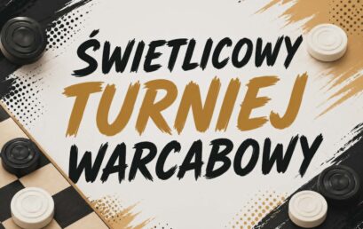 Świetlicowy Turniej Warcabowy