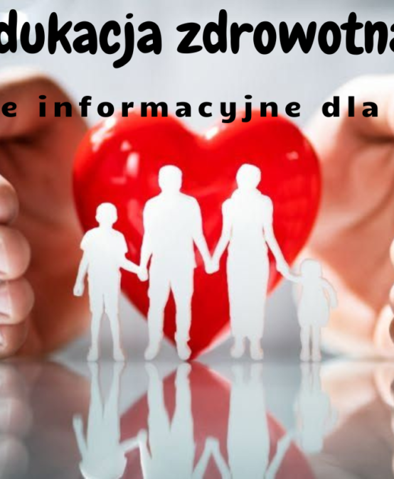 Edukacja zdrowotna – spotkanie informacyjne dla rodziców.